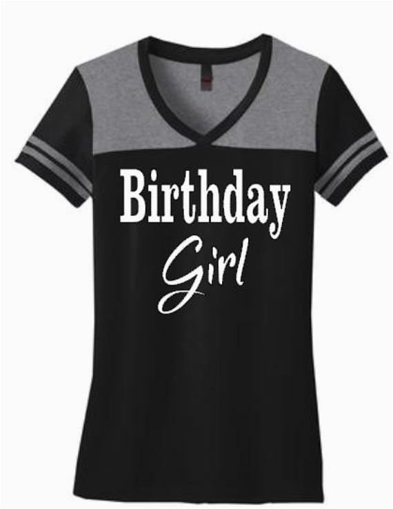 birhday girl shirt ladies birthday shirt