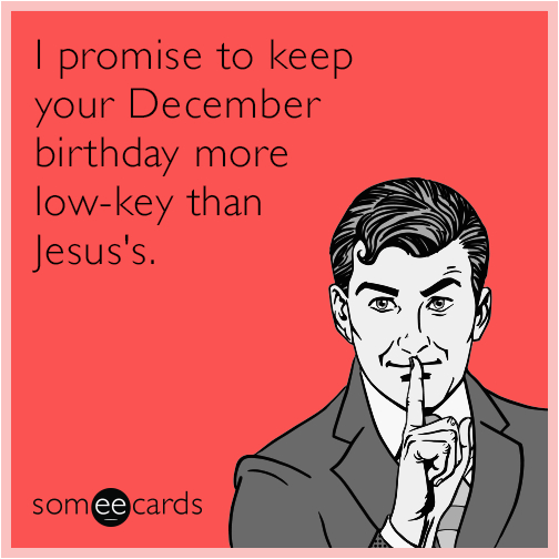 december birthday jesus christmas winter funny ecard