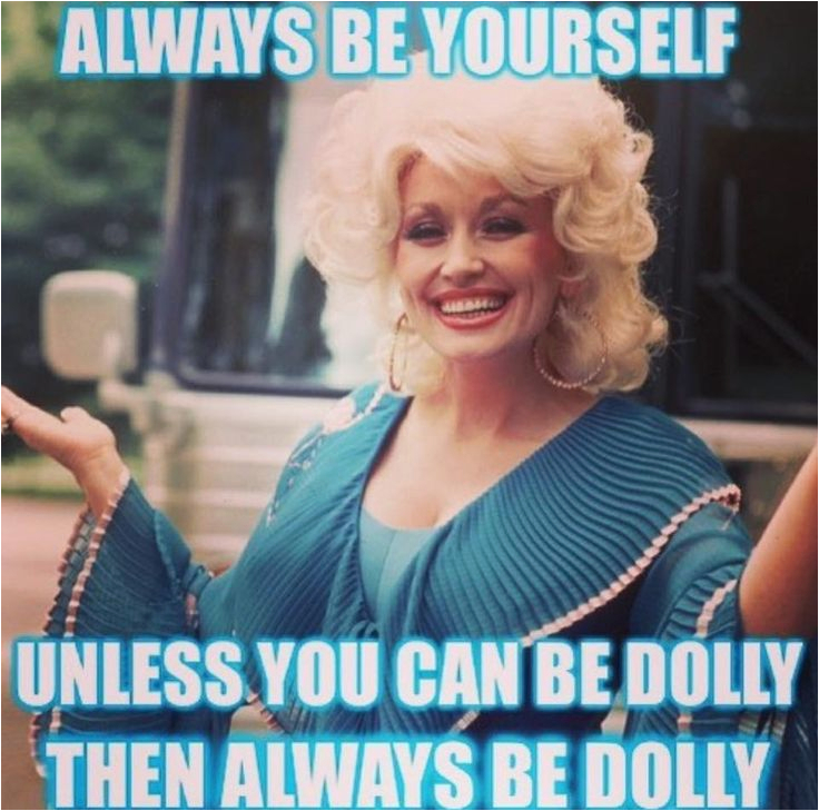 Dolly Parton Birthday Memes 692 Best Dolly Images On