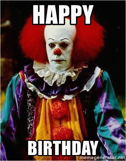 Evil Clown Birthday Meme | BirthdayBuzz