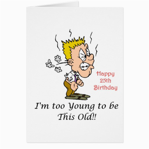 funny 25th birthday gifts greeting cards 137667415385138387