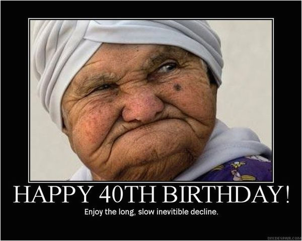 happy 40th birthday meme