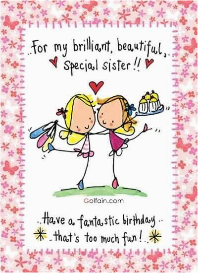 70 beautiful birthday wishes for sister funny birthday saying images