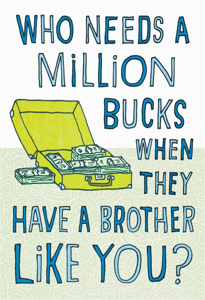 million bucks funny birthday card for brother 349zzb3870