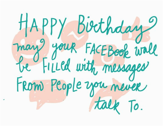 happy birthdaymay your facebook wall be