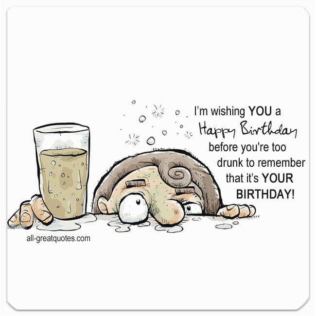 Funny Drunk Birthday Cards BirthdayBuzz