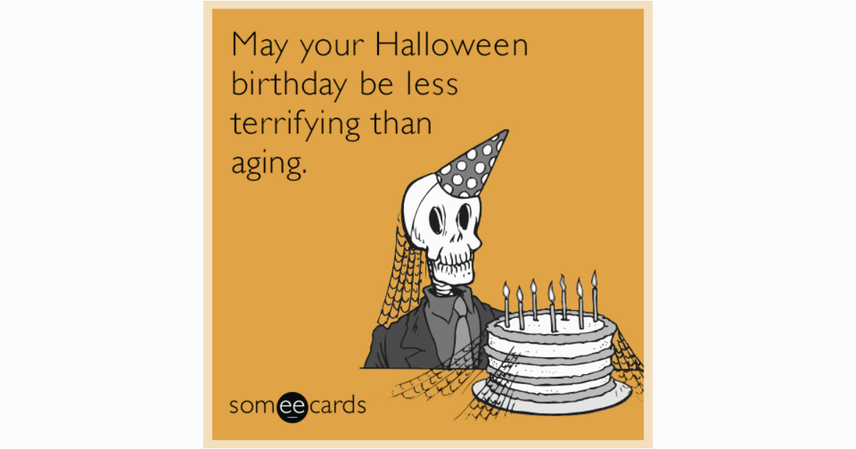 halloween birthday terrifying old age funny ecard