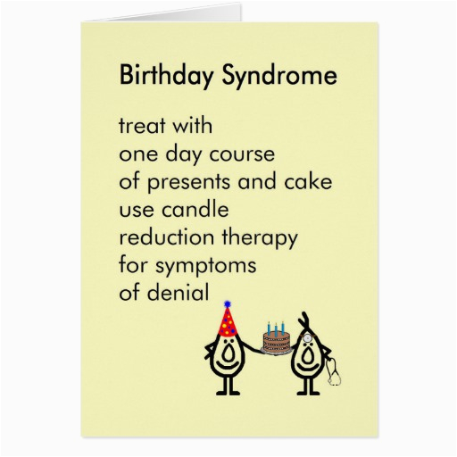 birthday syndrome a funny birthday poem greeting card 137569936059996891