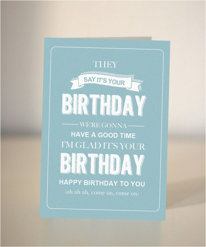 funny birthday card bespoke birthday card they say its your birthday