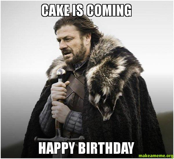 cake is coming 7923oy