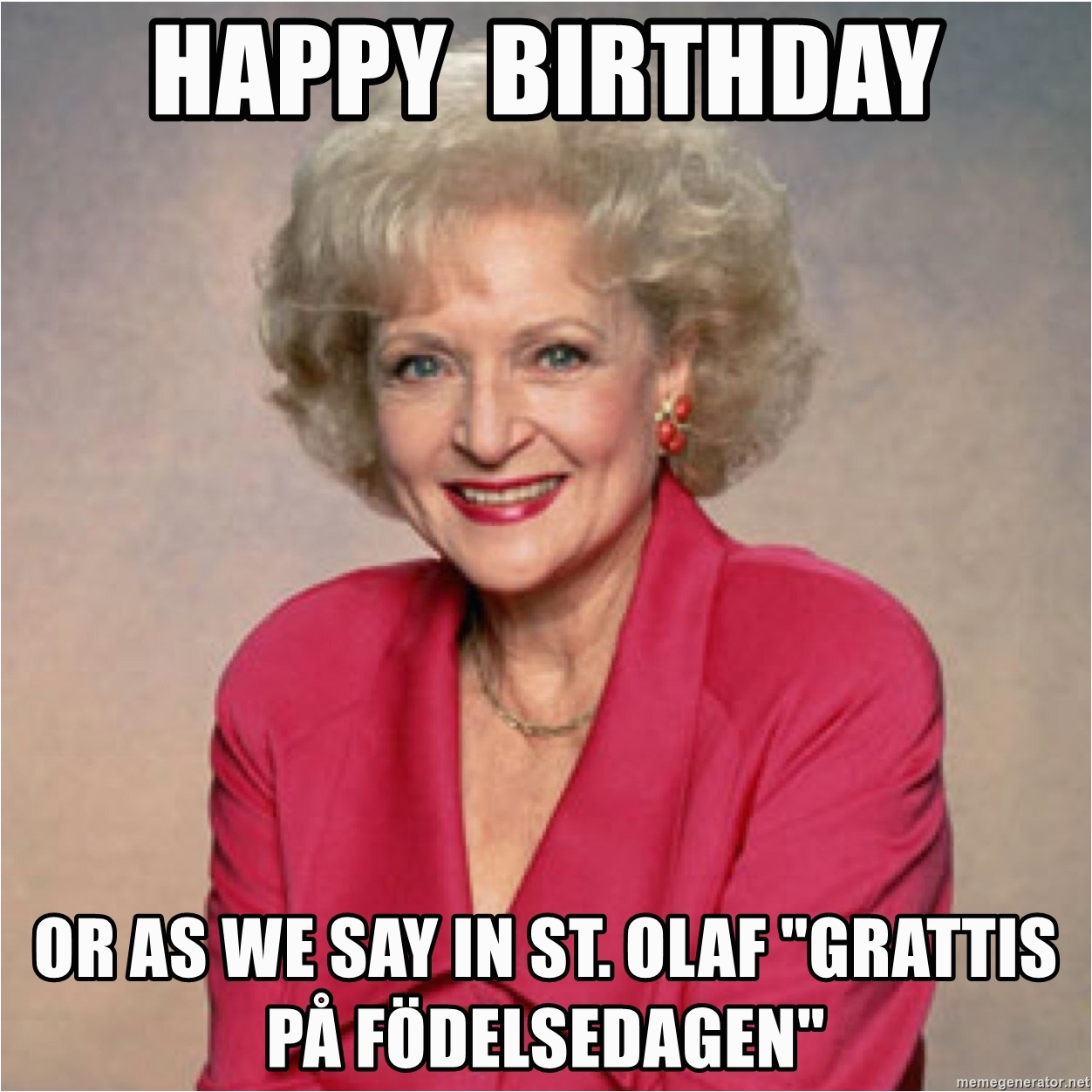 golden girls rose nylund happy birthday or as we say in st olaf grattis p fdelsedagen