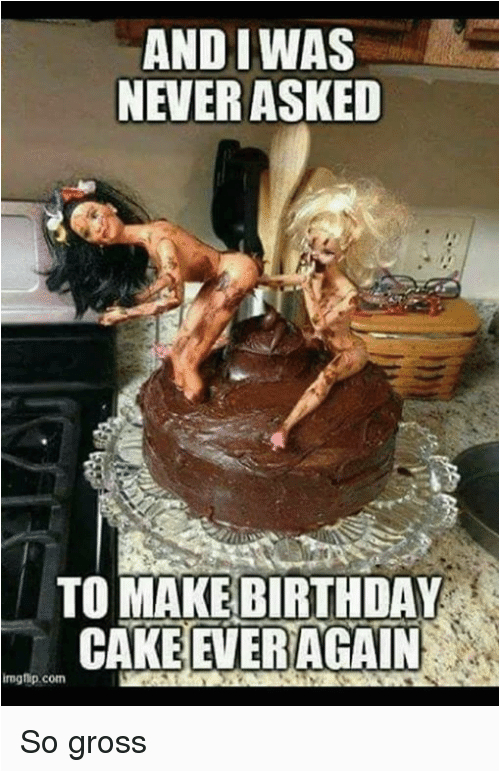 and was never asked to make birthday cake ever again 12290283