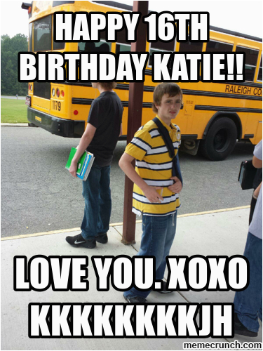 happy 16th birthday katie