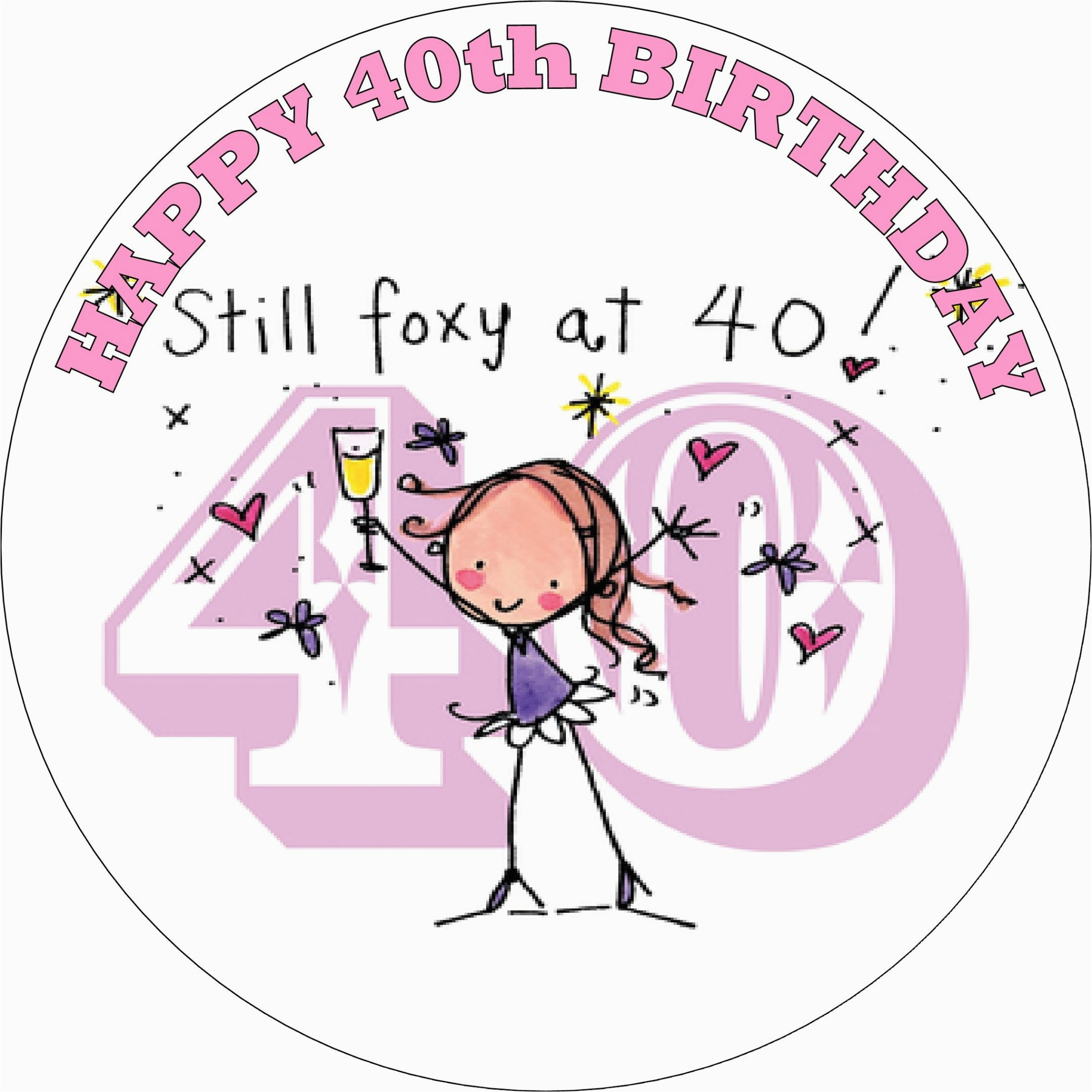 happy 40th birthday female edible cake topper 1021 p