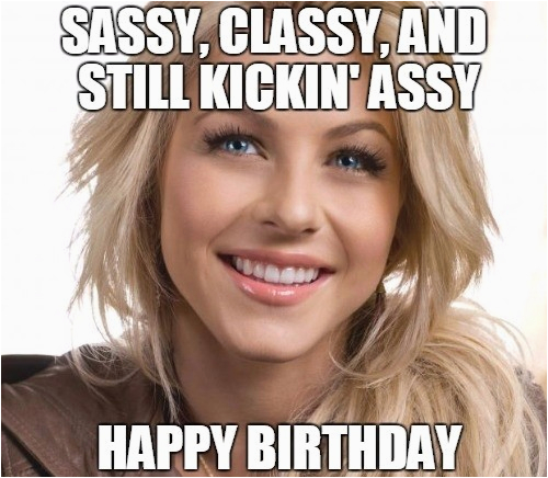 Happy Birthday Memes For Women 90 Funny Sexy Birthday Meme That Will Make You Lose Your