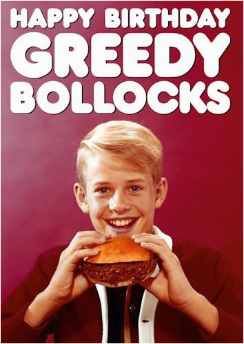 greedy bollocks birthday card ir