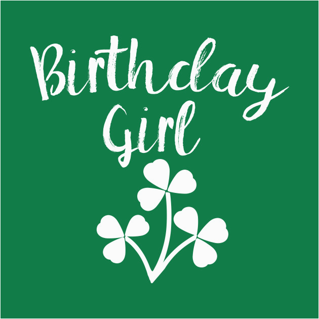 2324839 birthday girl with shamrocks irish birthday