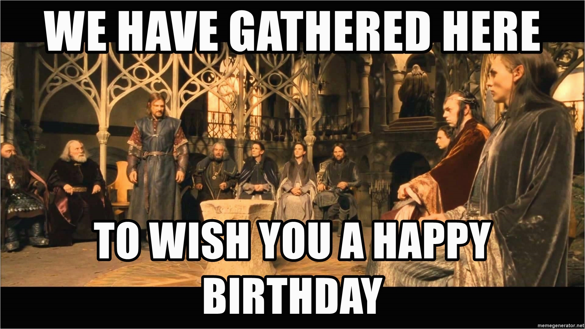 we have gathered here to wish you a happy birthday from lord of the rings b...