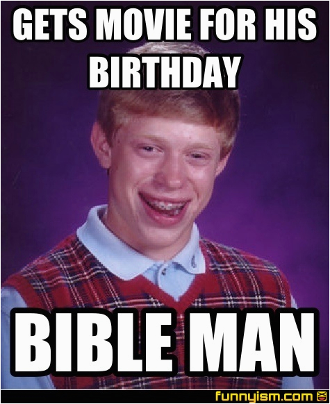 gets movie for his birthday bible man