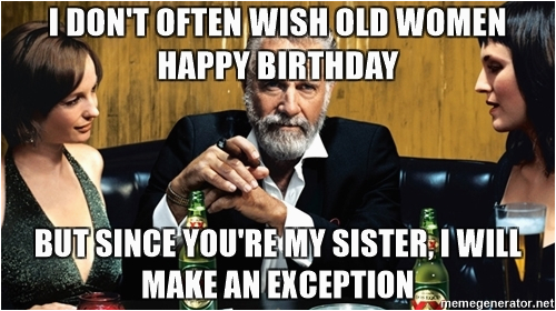 happy birthday sister meme