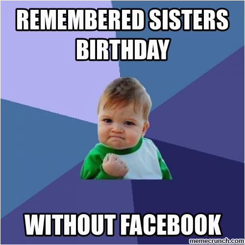happy birthday sister meme