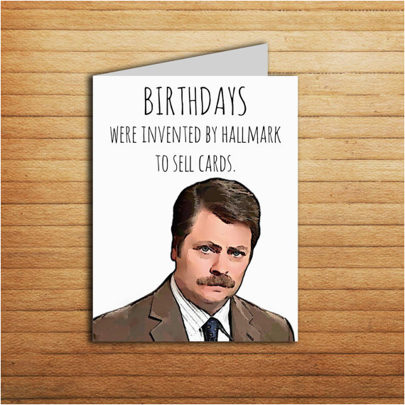 Ron Swanson Birthday Memes Ron Swanson Birthday Card Printable Funny Greeting Card Parks 