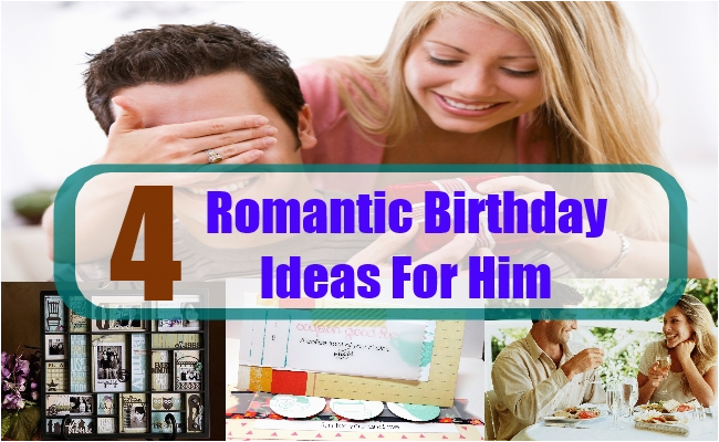 romantic birthday ideas for him