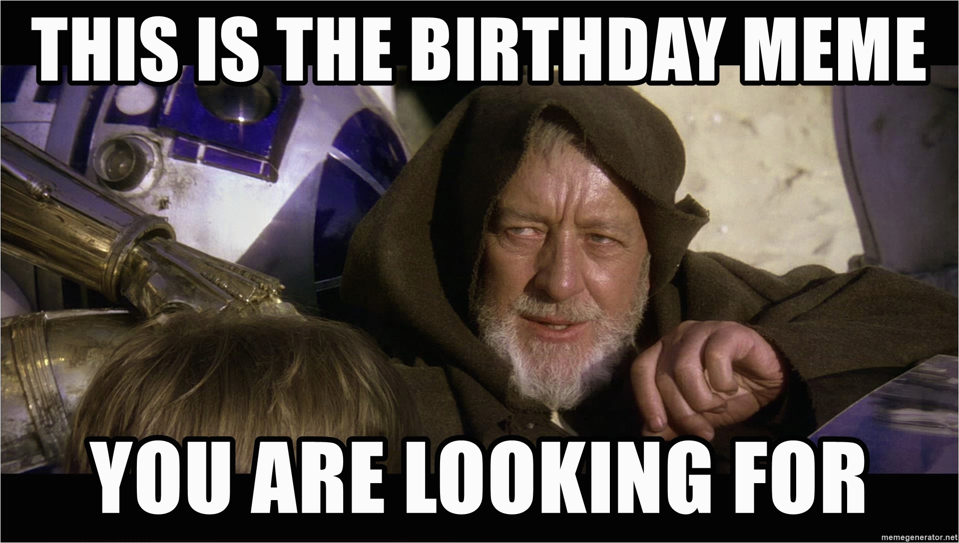 star wars obi wan kenobi this is the birthday meme you are looking for. thi...