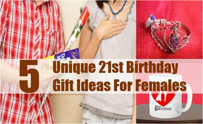 unique 21st birthday gift ideas for females