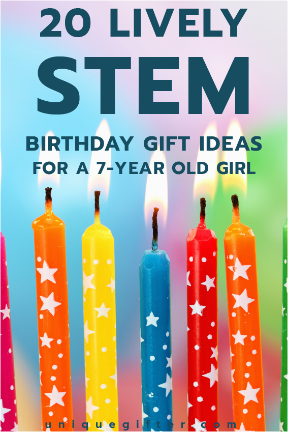 20 stem birthday gift ideas for a 7 year old girl