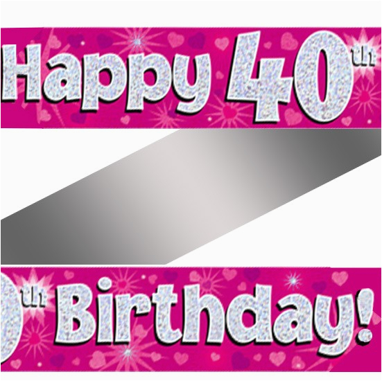 holographic happy 40th birthday banner