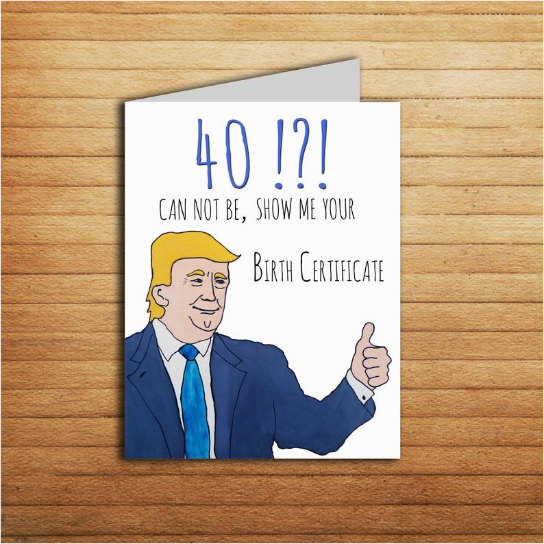 40th birthday card donald trump card