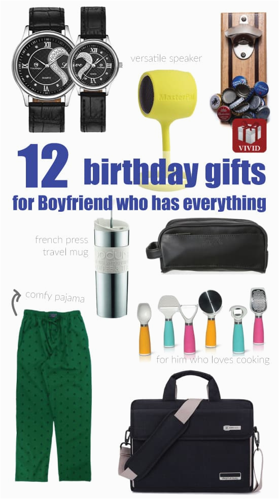 birthday gifts for boyfriend who has everything