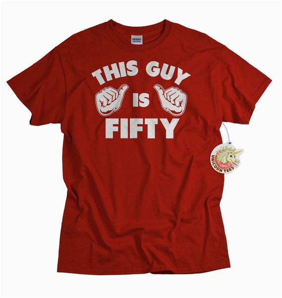 50th birthday gift for men tshirt fifty