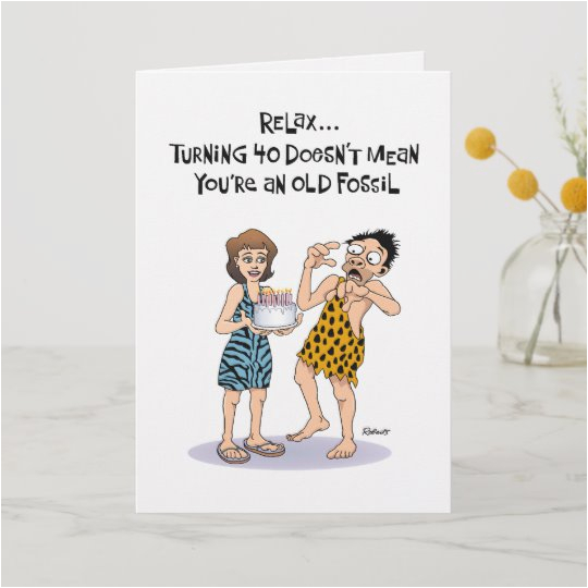 funny 40th birthday greeting for him card 137803385835481263