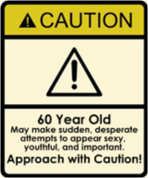 thumb a caution 60 year old may make sudden desperate youthful 49389854 png