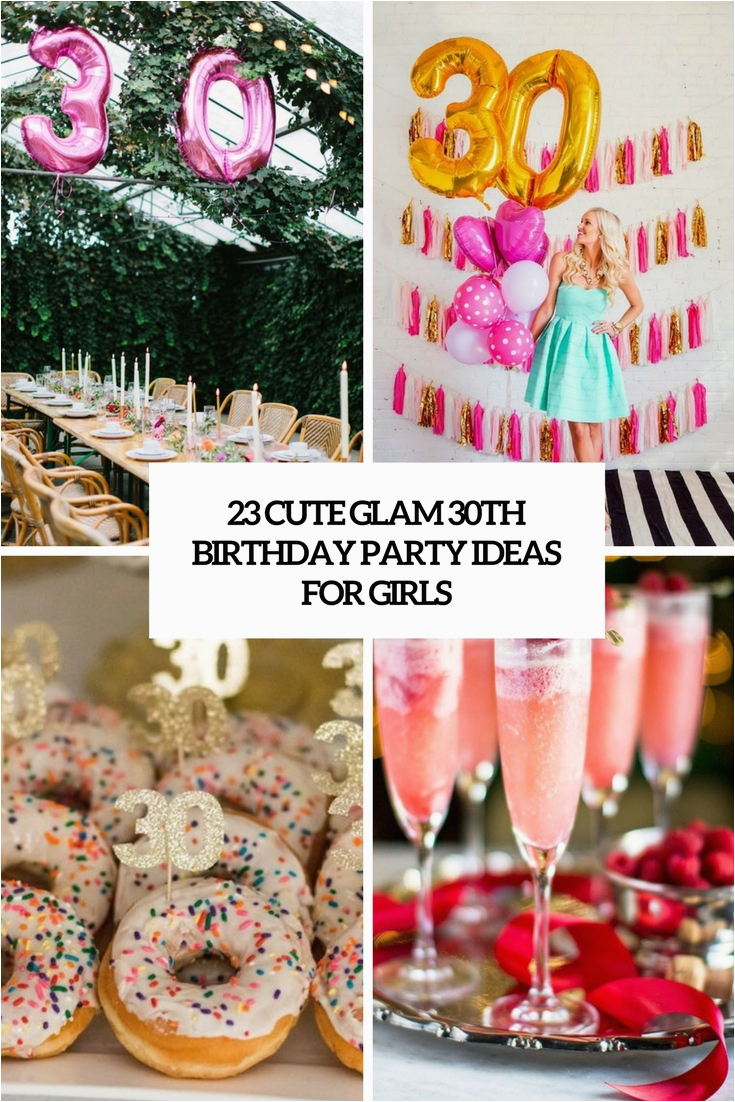 30th girls birthday party ideas