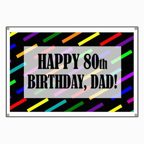 80th birthday for dad banner 882177182