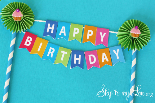 Happy Birthday Banner Template for Cake How to Make Party Supplies