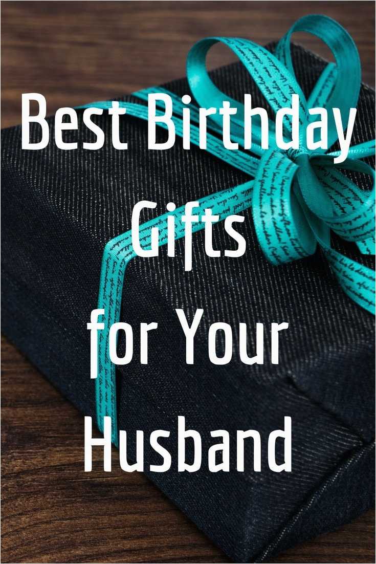 best birthday gifts for husband ideas presents buy him