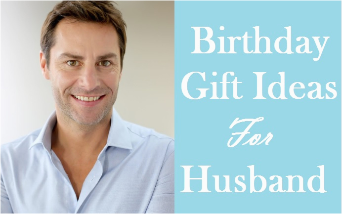 birthday gifts for husband