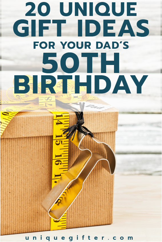 20 50th birthday gift ideas dad