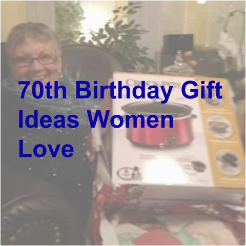 70th birthday gift ideas women will love