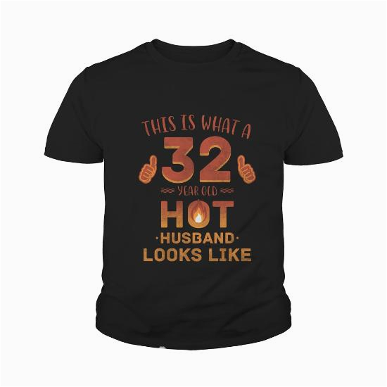 funny t shirt for 32 year old best birthday gift ideas for husband amp amp wife ssql