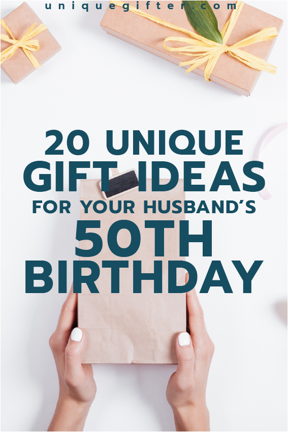 20 gift ideas for your husbands 50th birthday