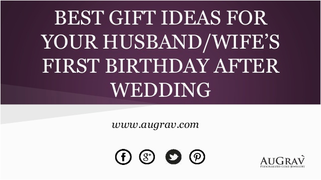 best gift ideas for your husband wifes first birthday after wedding
