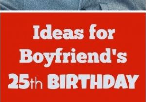 25th Birthday Gifts for Boyfriend Ideas for Boyfriend 39 S 25th Birthday Thriftyfun