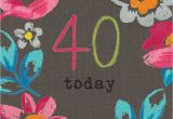 40 Birthday Flowers Floral 40 today Birthday Card Karenza Paperie