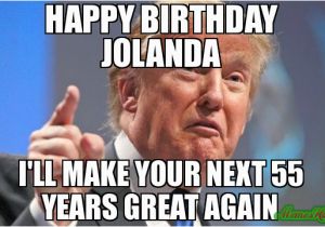 55 Birthday Meme Happy Birthday Jolanda I 39 Ll Make Your Next 55 Years Great