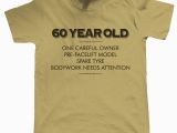 60 Year Old Birthday Gifts for Him 60 Year Old One Careful Owner Funny T Shirt Birthday